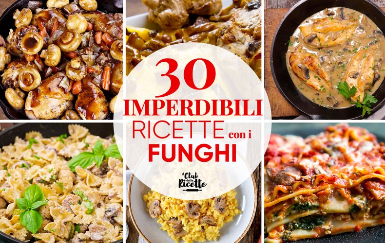 Migliori Ricette Funghi