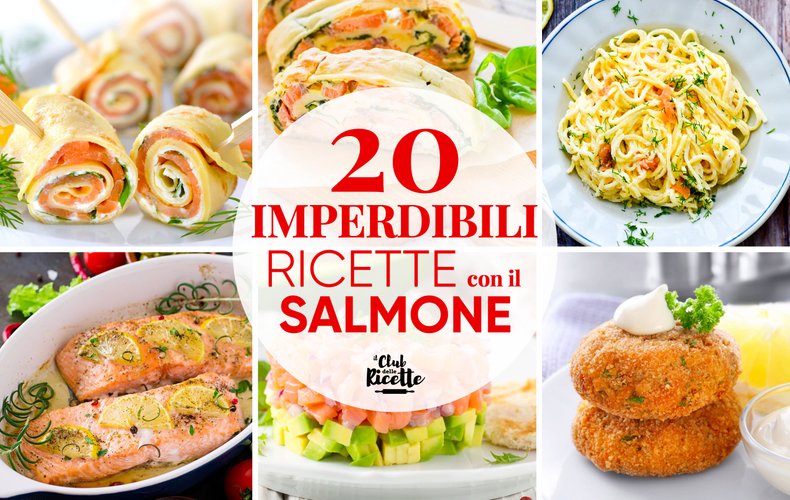 Migliori Ricette Con Il Salmone