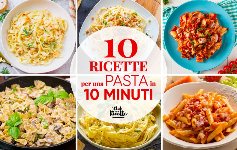 10 Ricette Pasta In 10 Minuti