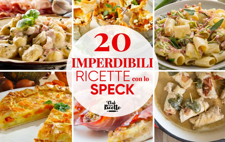 Migliori Ricette Con Lo Speck