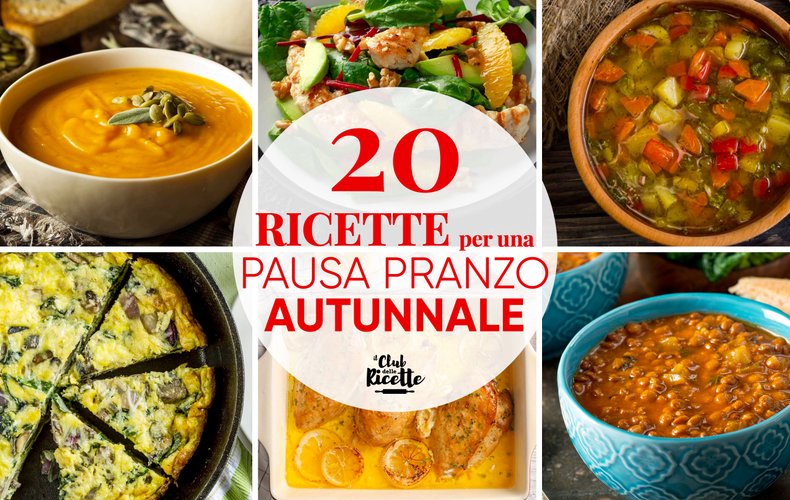 Migliori Ricette Pausa Pranzo Autunnale