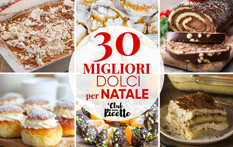 Migliori Ricette Per Dolci Di Natale