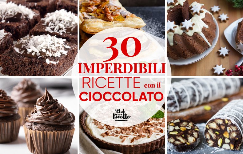 Migliori Ricette Con Il Cioccolato
