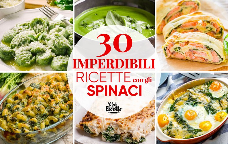 Migliori Ricette Con Gli Spinaci