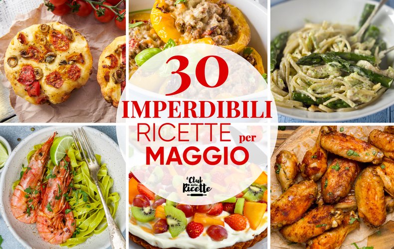 Migliori Ricette Maggio