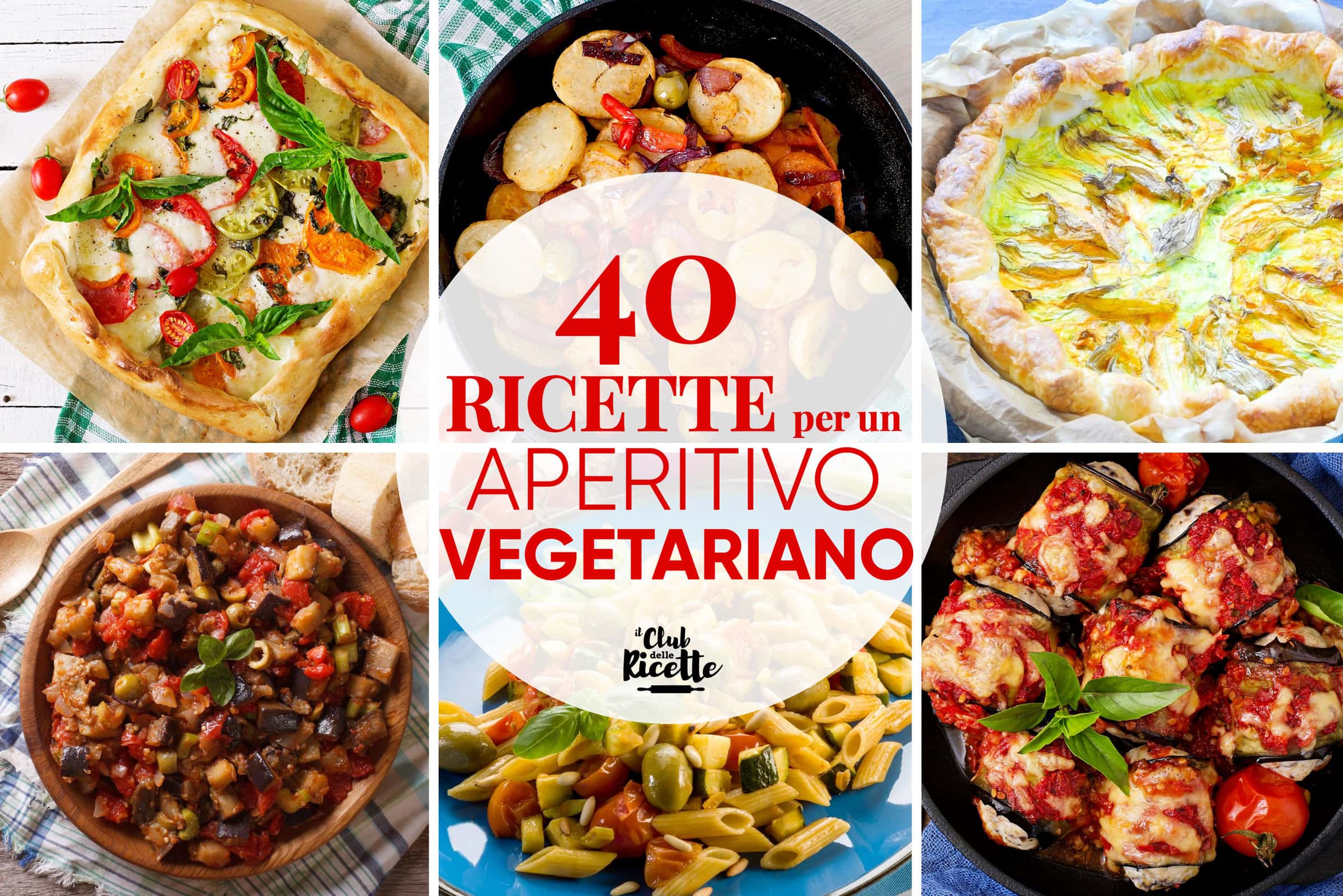 40 Ricette per un Aperitivo Vegetariano