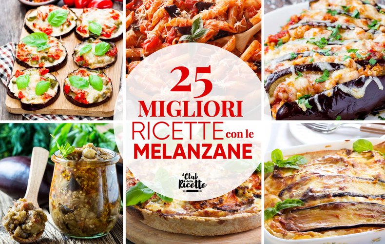 Migliori Ricette Melanzane
