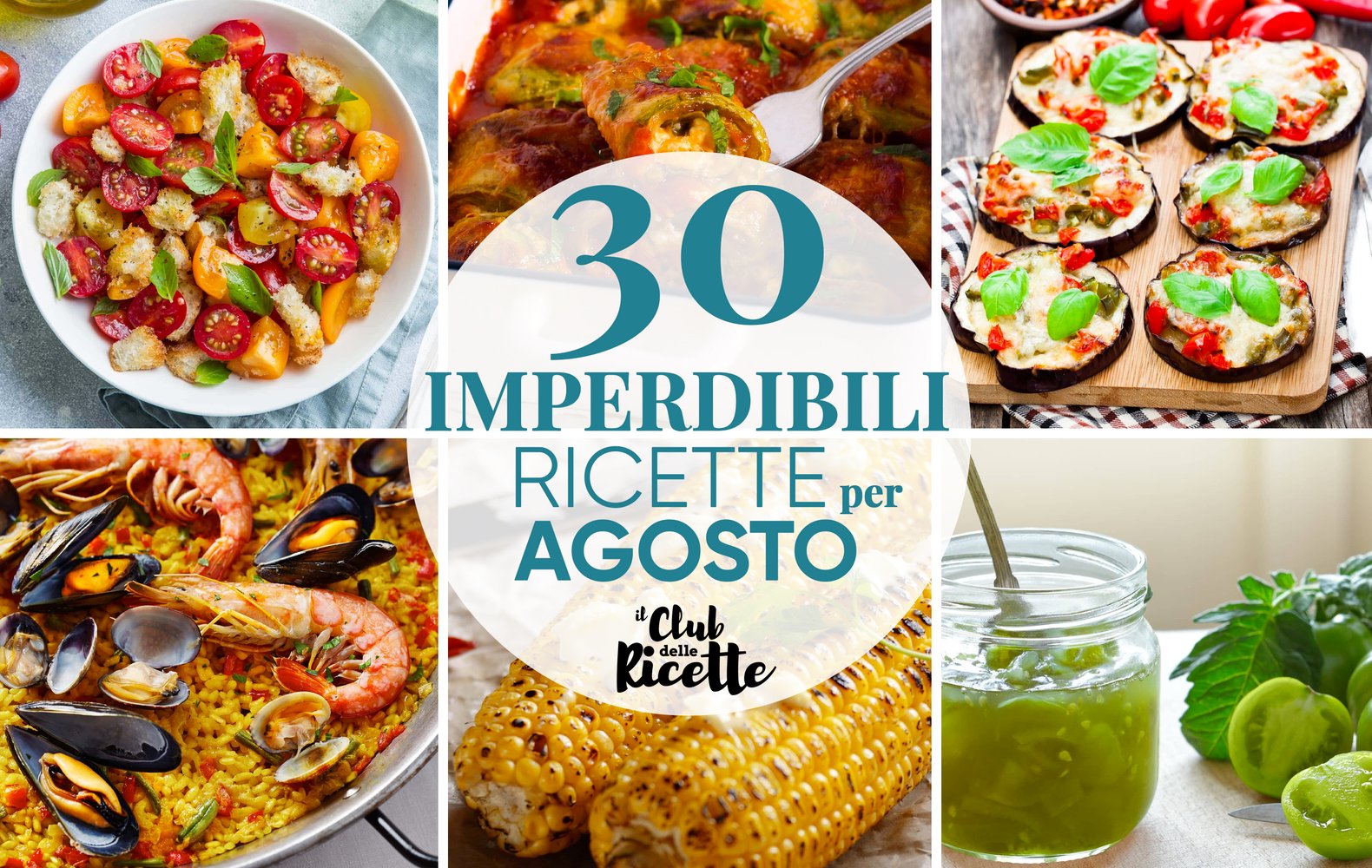 30 Imperdibili Ricette per il Mese di Agosto