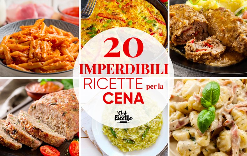 Migliori Ricette Per La Cena
