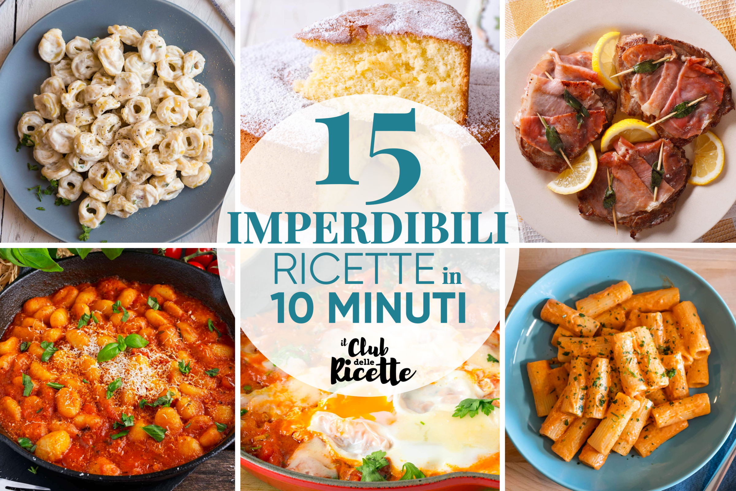 15 Imperdibili Ricette Pronte in 10 Minuti