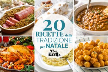 20 Ricette della Tradizione per Un Natale Indimenticabile
