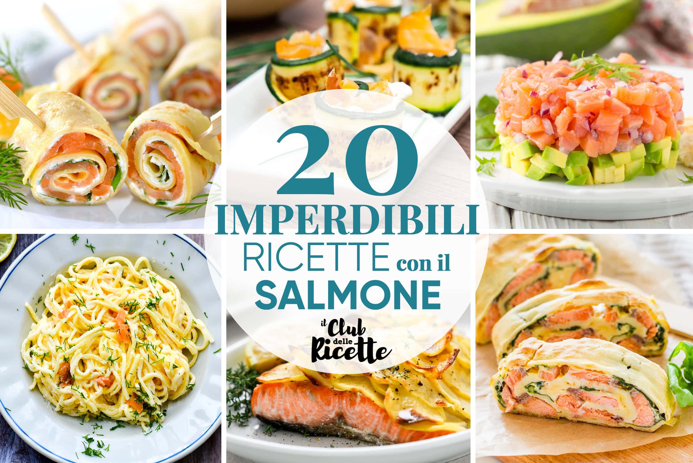 20 Imperdibili Ricette con il Salmone
