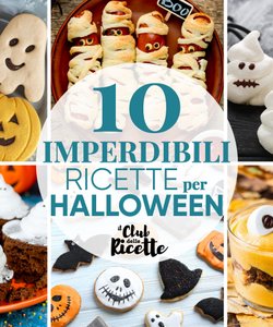 10 Imperdibili Ricette per Halloween