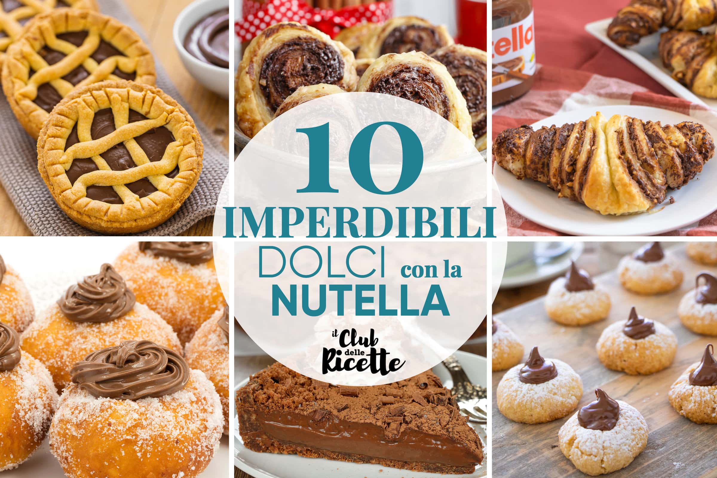 10 Migliori Ricette con la Nutella per Festeggiare il Nutella Day 2022