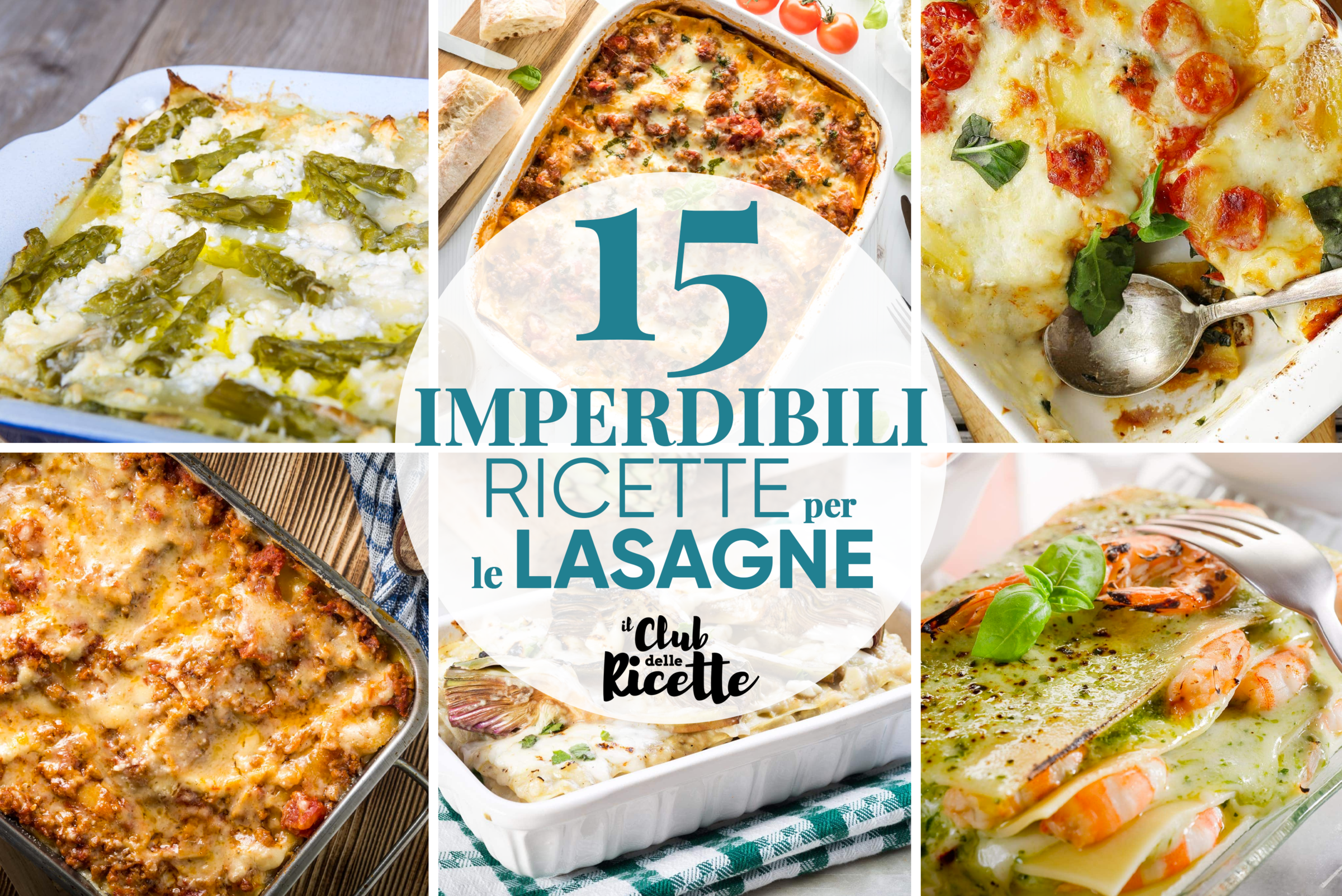 15 Imperdibili Ricette per Fare le Lasagne