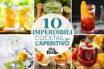 10 Imperdibili Cocktail per l’Aperitivo