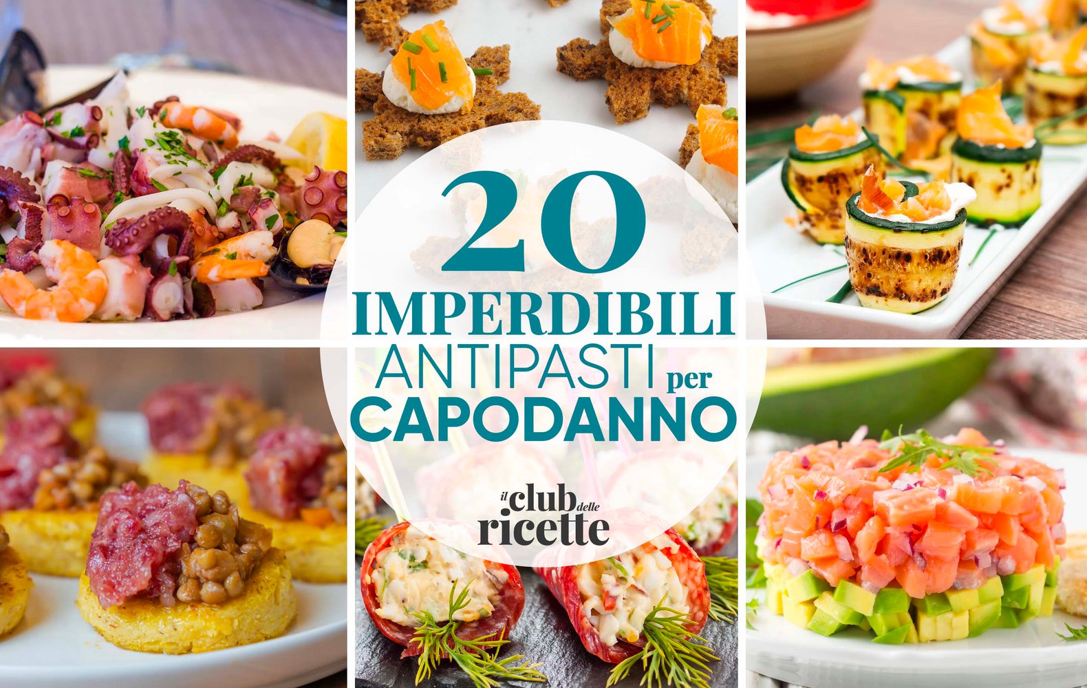 20 Imperdibili Antipasti per il Menu di Capodanno Il Club delle Ricette