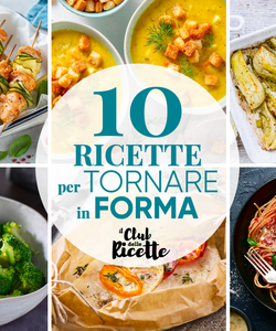 10 Ricette Light per Rimettersi in Forma