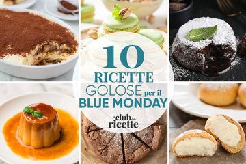 10 Ricette Golose per Affrontare il Blue Monday