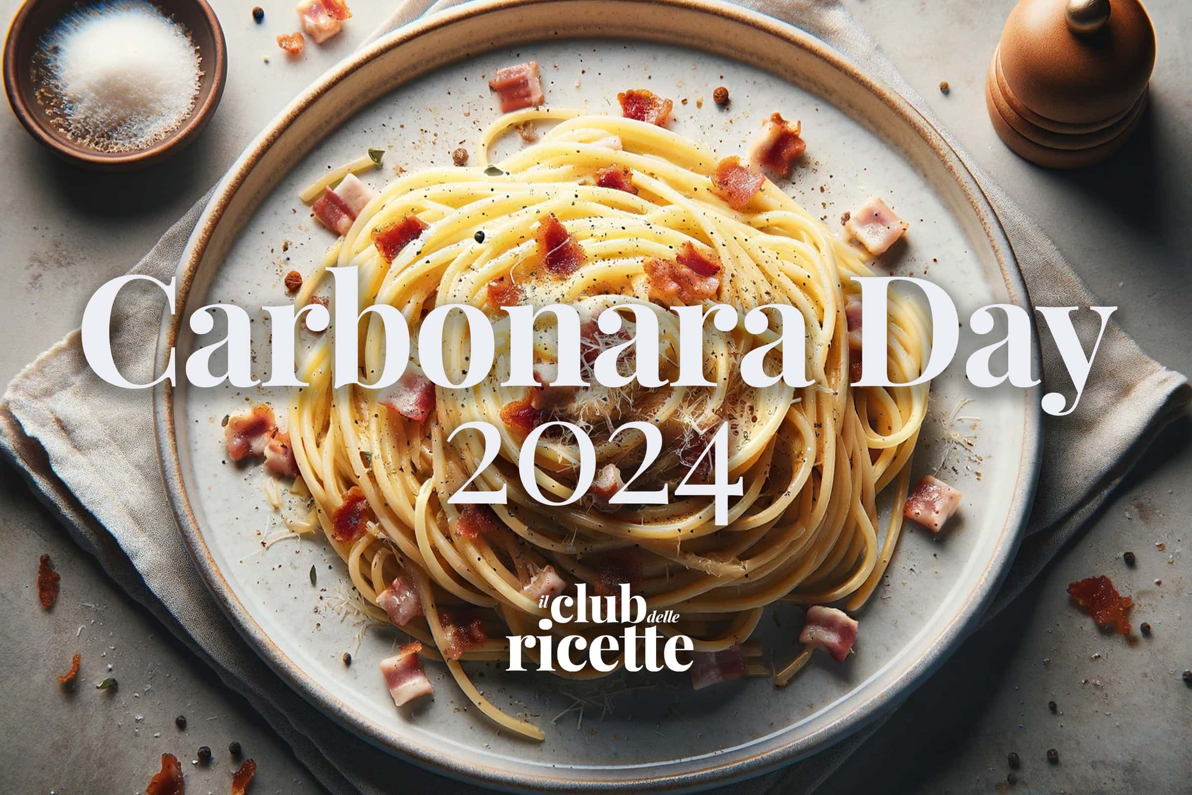 Carbonara Day 2024, storia ed eventi della giornata che celebra la Carbonara
