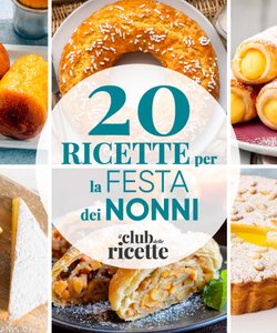 20 Ricette per Celebrare la Festa dei Nonni