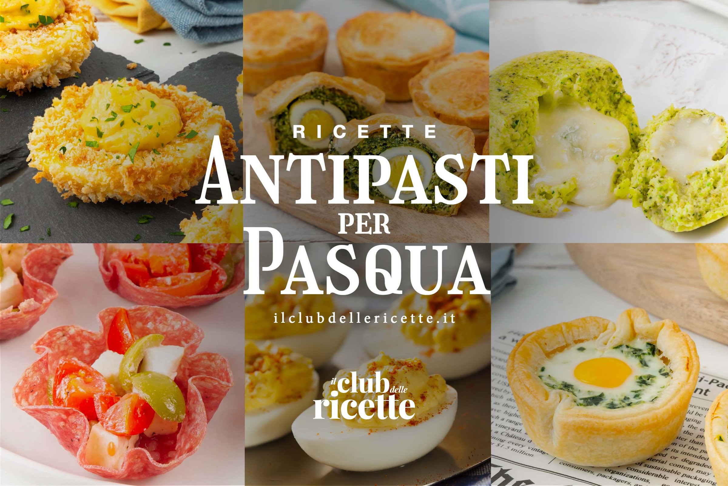 Antipasti di Pasqua, Idee Originali e Gustose per Iniziare il Pranzo Pasquale