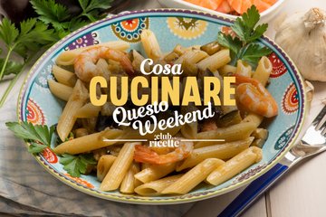 Cosa Cucinare il Weekend del 5 settembre