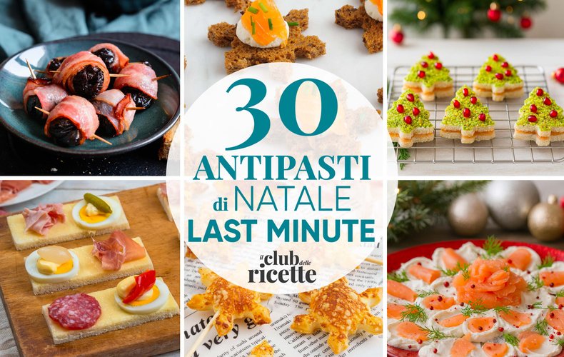 30 Ricette per Antipasti di Natale dell’Ultimo Minuto