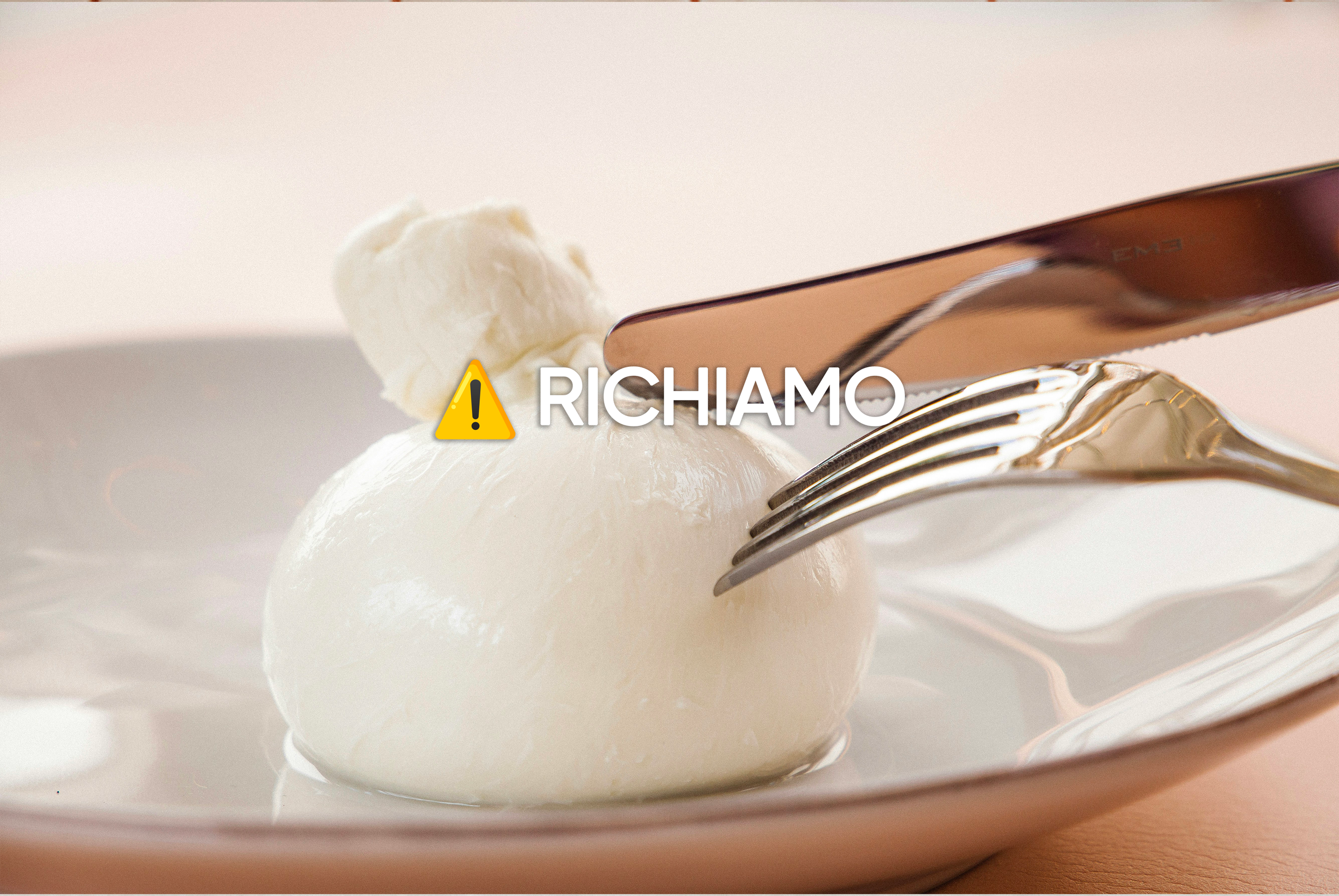 Burrata e Stracciatella Ritirate: Richiamo Urgente per Listeria