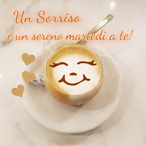 Buongiorno, Buon Martedì!