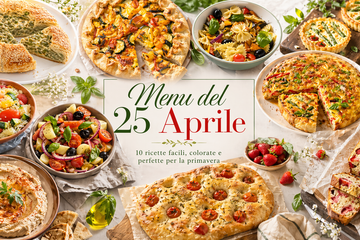 Menù del 25 Aprile: Cosa Mangiare per la Festa della Liberazione