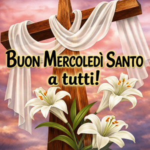 Buon Mercoledì Santo
