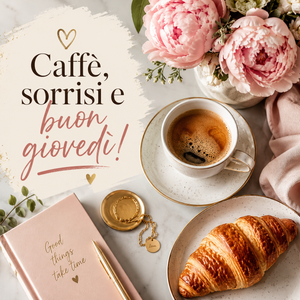 Buongiorno, Buon Giovedì!