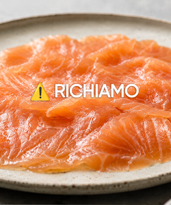 Richiamati carpaccio di salmone e formaggio di pecora