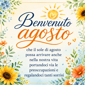Buon Primo Agosto!