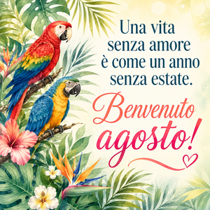 Buon Primo Agosto!