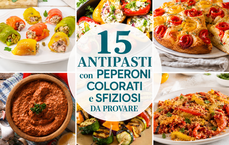 15 Antipasti con Peperoni Colorati e Sfiziosi da Provare