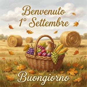 Buon Primo Settembre!