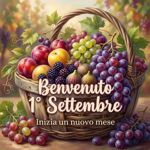 Buon Primo Settembre!