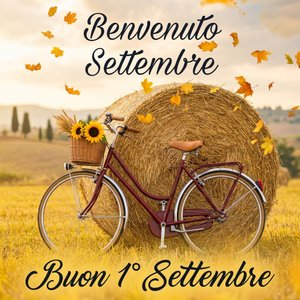 Buon Primo Settembre!