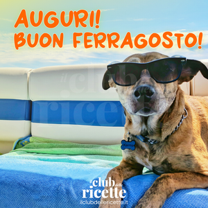 Buon Ferragosto!